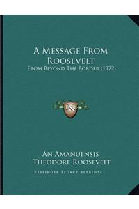 A Message From Roosevelt