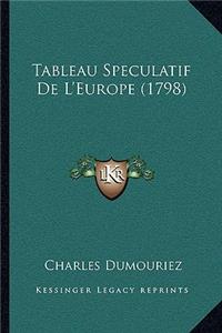 Tableau Speculatif De L'Europe (1798)