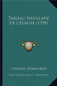 Tableau Speculatif De L'Europe (1798)