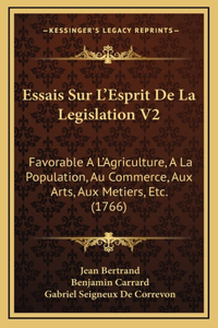 Essais Sur L'Esprit De La Legislation V2
