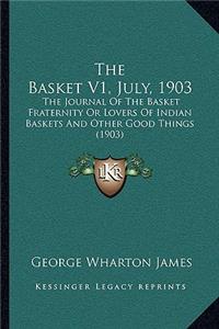 The Basket V1, July, 1903