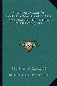 Stephani Salagii De Columna Romana Milliaria Ad Budam Nuper Reperta Dissertatio (1780)