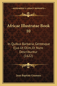 Africae Illustratae Book 10