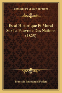Essai Historique Et Moral Sur La Pauvrete Des Nations (1825)