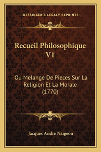 Recueil Philosophique V1