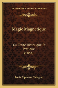 Magie Magnetique