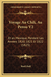 Voyage Au Chili, Au Perou V2
