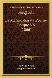 Le Maha-Bharata Poeme Epique V6 (1866)