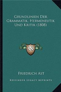 Grundlinien Der Grammatik, Hermeneutik Und Kritik (1808)