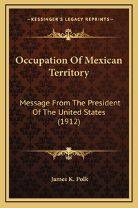 Occupation Of Mexican Territory