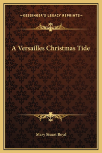 A Versailles Christmas Tide