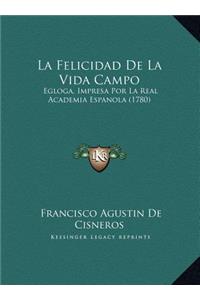 La Felicidad De La Vida Campo