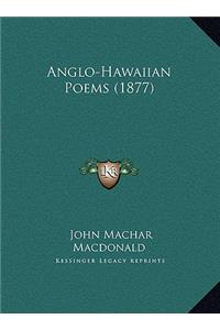 Anglo-Hawaiian Poems (1877)