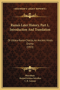 Rama's Later History, Part 1, Introduction And Translation