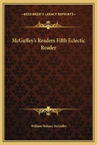 McGuffey's Readers Fifth Eclectic Reader