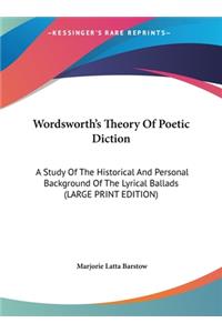 Wordsworth's Theory of Poetic Diction