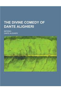 The Divine Comedy of Dante Alighieri; Inferno