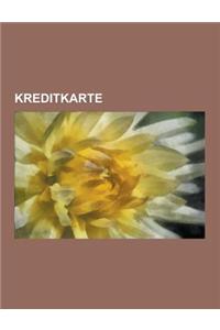 Kreditkarte: Kreditkartenunternehmen, Eurocard, Mastercard, American Express, Visa International Service Association, 3-D Secure, W