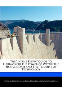 The in the Know Guide to Harnassing the Power of Water