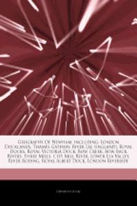 Articles on Geography of Newham, Including