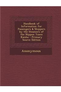 Handbook of Information for Passengers & Shippers by the Steamers of the Nippon Yusen Kaisha