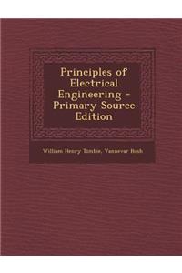 Principles of Electrical Engineering - Primary Source Edition