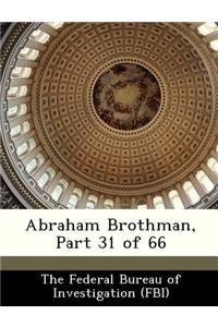 Abraham Brothman, Part 31 of 66