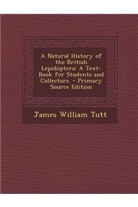 A Natural History of the British Lepidoptera