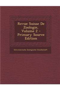 Revue Suisse de Zoologie, Volume 2
