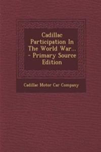 Cadillac Participation in the World War...