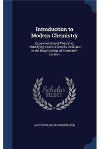 Introduction to Modern Chemistry