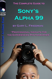 Complete Guide to Sony's Alpha 99 SLT Volume I (B&W Edition)