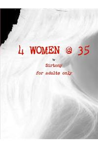 4 Women @ 35