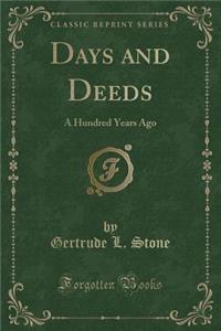 Days and Deeds