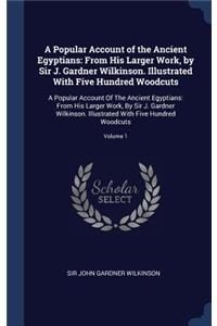 A Popular Account of the Ancient Egyptians