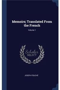 Memoirs; Translated From the French; Volume 1