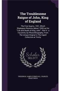 The Troublesome Raigne of John, King of England