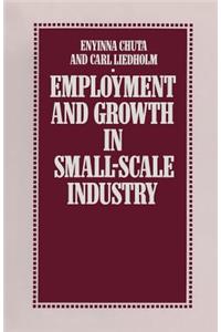 Employment and Growth in Small-Scale Industry