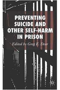 Preventing Suicide and Other Self-Harm in Prison