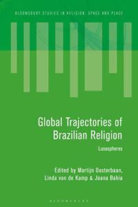 Global Trajectories of Brazilian Religion