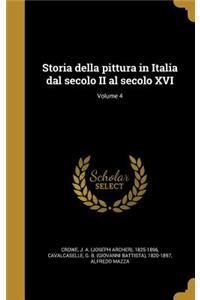 Storia della pittura in Italia dal secolo II al secolo XVI; Volume 4