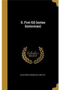 S. Frei Gil (notas historicas)