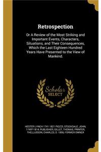 Retrospection