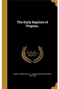 Early Baptists of Virginia..