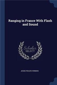 Ranging in France With Flash and Sound