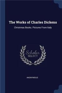 The Works of Charles Dickens