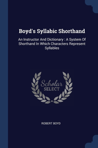 Boyd's Syllabic Shorthand