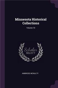 Minnesota Historical Collections; Volume 10