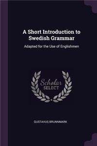 A Short Introduction to Swedish Grammar