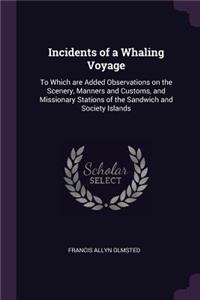 Incidents of a Whaling Voyage